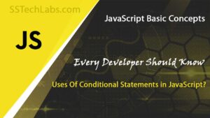 How to Use Conditional Statements in JavaScript?