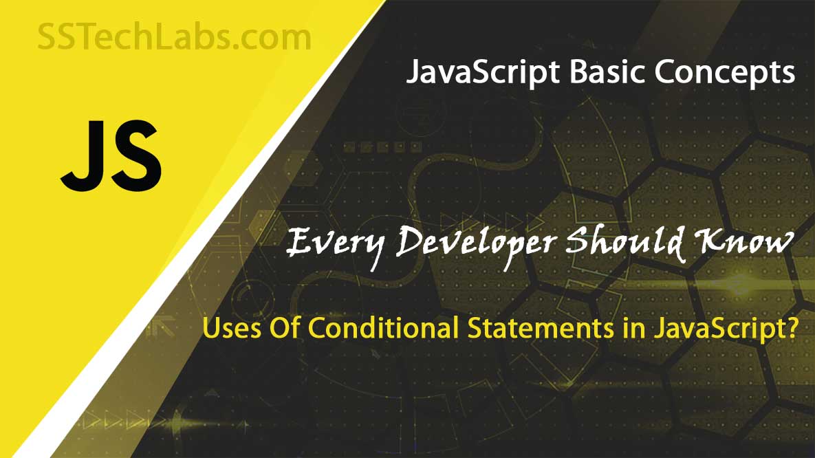 How to Use Conditional Statements in JavaScript?