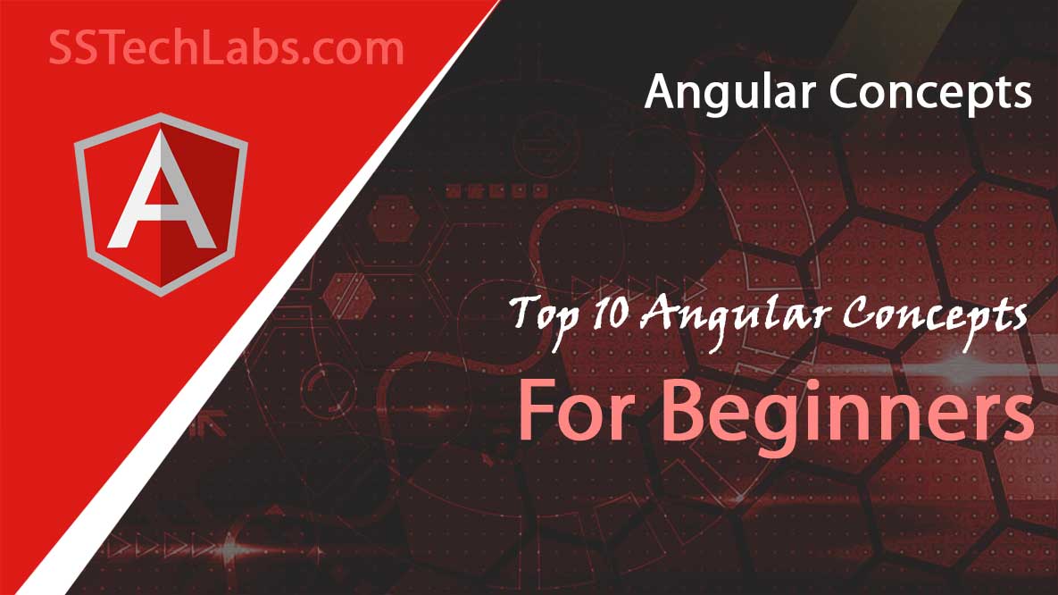 Top 10 Angular Concepts For Beginners