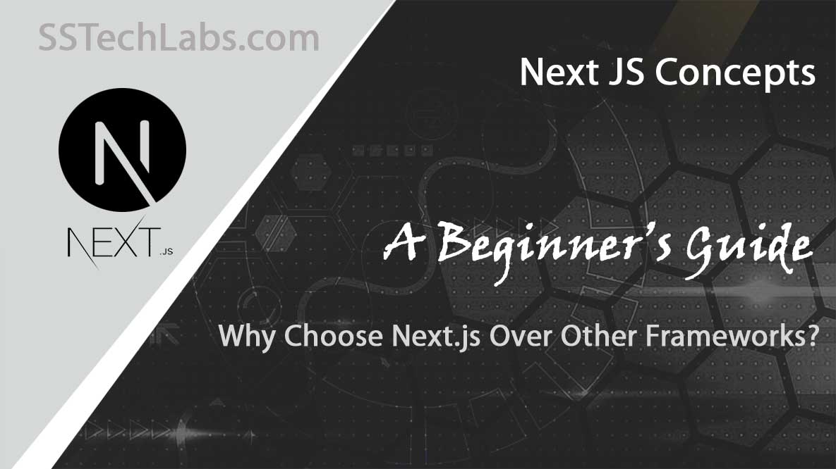 Why Choose Next.js Over Other Frameworks?